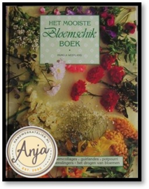 Het mooiste bloemschik boek - Pamela Westland