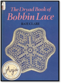 The Dryad Book of Bobbin Lace - Raie Clare