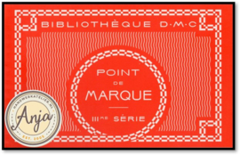 D.M.C. Point de Marques serie III