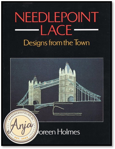 Needlepoint Lace, Designs from the Town - Doreen Holmes
