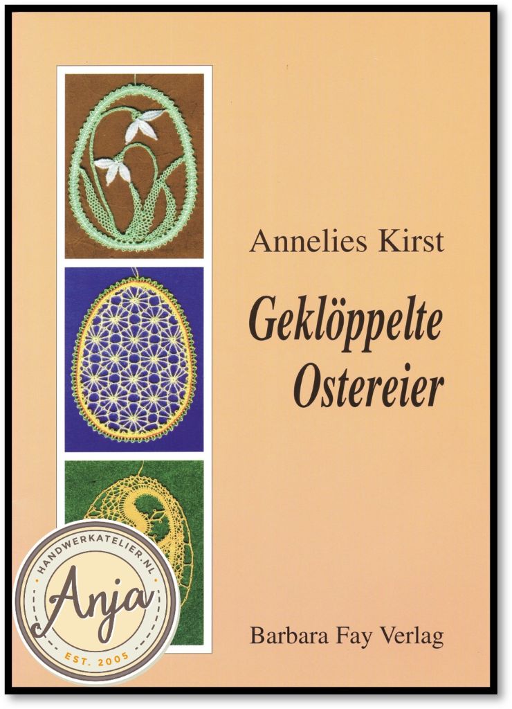 Geklöppelte Ostereier - Annelies Kirst