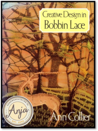 Creative Design in Bobbin Lace - Ann Collier