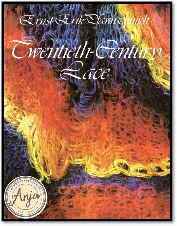 Twentieth Century Lace - Ernst Erik Pfannschmidt