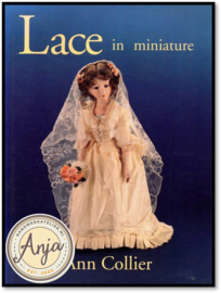 Lace in miniature - Ann Collier