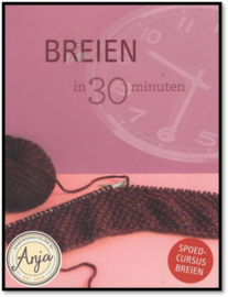 Breien in 30 minuten - Manuela Seitter