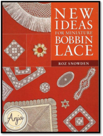 New Ideas for Miniature Bobbin Lace - Roz Snowden