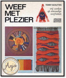 Weef met plezier - Tonny Schutten