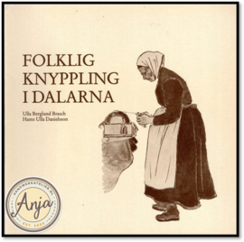 Folklig Knyppling I Dalarna - Ulla Berglund Brasch
