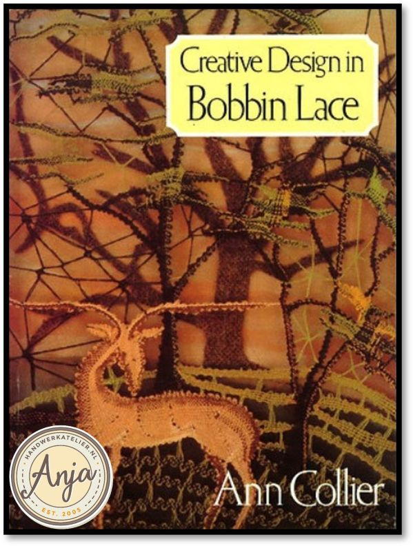 Creative Design in Bobbin Lace - Ann Collier