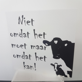 wenskaart: Niet omdat het moet maar omdat het kan