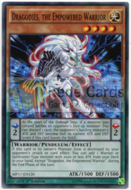 Dragodies, the Empowered Warrior - 1st. Edition - MP17-EN120