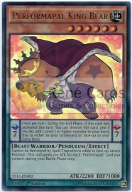 Performapal King Bear - 1st Edition - YS16-EN002