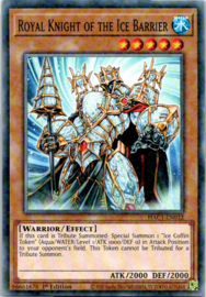 Royal Knight of the Ice Barrier - 1st. Edition - HAC1-EN032 - DT