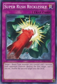 Super Rush Recklessly - 1st Edition - BP03-EN219