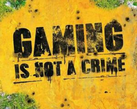 Gaming Is Not A Crime (M19)