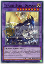 Tyrant Burst Dragon -  1st. Edition - LEDD-ENA38