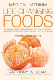 Medical Medium Life Changing Foods - Nederlandse editie- Anthony William