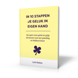 In 10 stappen je geluk in eigen hand