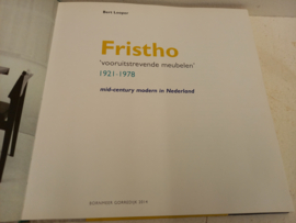 Fristho Vooruitstrevende Meubelen 1921-1978 / Fristho Progressive Furniture 1921-1978