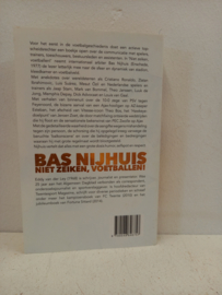 Bas Nijhuis - Niet zeiken, Voetballen