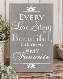 Tekstbord Steigerhout Grijs – Every Love Story – 30 x 20 cm