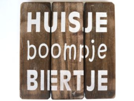 Tekstbord  	 "huisje boompje biertje" 20x20cm