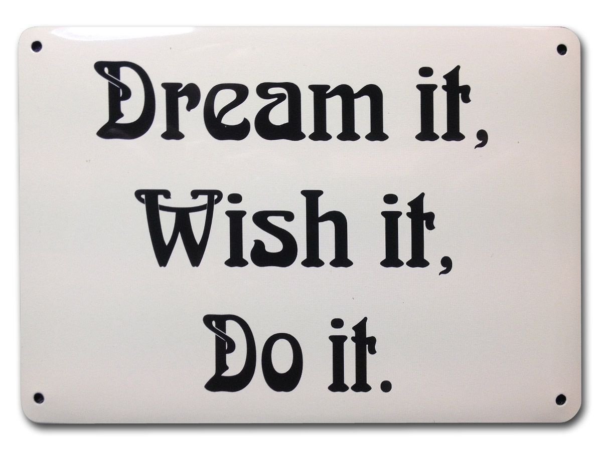 Metalen muurbordje Dream it, Wish it, Do it. (10x14,5 cm)