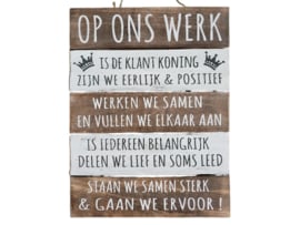 Houten Tekstplank / Tekstbord 40x30cm Op ons werk is de klant koning