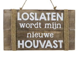 tekstplank loslaten wordt mijn nieuwe houvast kopen?