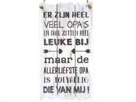 Tekstbord: Er zijn heel veel leuke opa's. 55X30cm wit -zwart