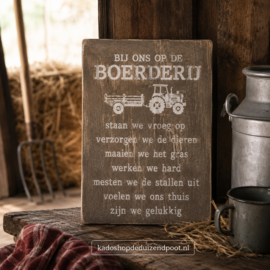 Tekstbord - Tekstblok  bij ons op de boerderij – 25x18 cm naturel - wit hout