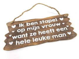 Tekstbord "Ik ben stapel op mijn vrouw"