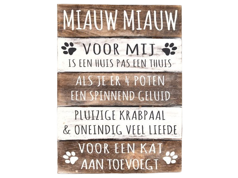 Houten tekstplank Miauw Miauw  Voor echte kattenliefhebbers!