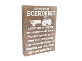 Houten tekstblok boerderij – bij ons op de boerderij – 25x18 cm