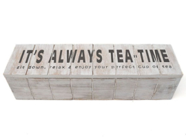 Theedoos 4 vaks langwerpig Tekst:  It's always tea time