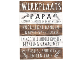 Houten Tekstplank - Tekstbord  'Werkplaats Papa' (40x30cm)