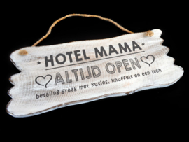 Tekstbordje hangend " hotel mama"