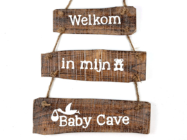 Tekstbord 3 delig welkom in mijn baby cave natural 20x29cm