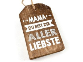 Hänger Label  Mama du bist die aller liebste