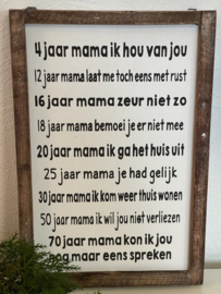 Tekstbord 4 Jaar  Mama ik hou van jou .... 20x30cm.