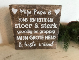 Tekstblok Naturel  15 x15 cm Mijn Papa is...