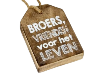 Houten hanger huisje  Broers, vrienden voor het leven