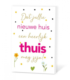 Dat jullie nieuwe huis een heerlijk thuis mag zijn! incl envelop en zakje bloemzaden