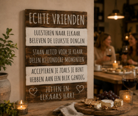 Houten tekstplank - tekstbord 'Echte vrienden'  ( 40x30 cm )