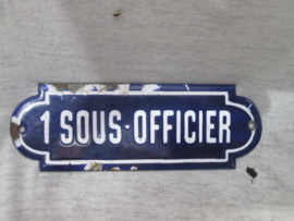 Enamel sign officers cabin. French army. Emaille bordje 1. SOUS - OFFICIER. Frans.
