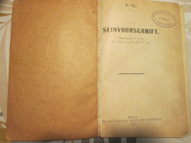 Nederlands leger voorschrift boekje KMA 1915 No.84 SEINVOORSCHRIFT. met stempel 4e Regiment Vesting Artillerie 1e Bataljon 1e Compagnie. leuk met afbeeldingen.