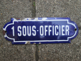 Enamel sign officers cabin. French army. Emaille bordje 1. SOUS - OFFICIER. Frans.