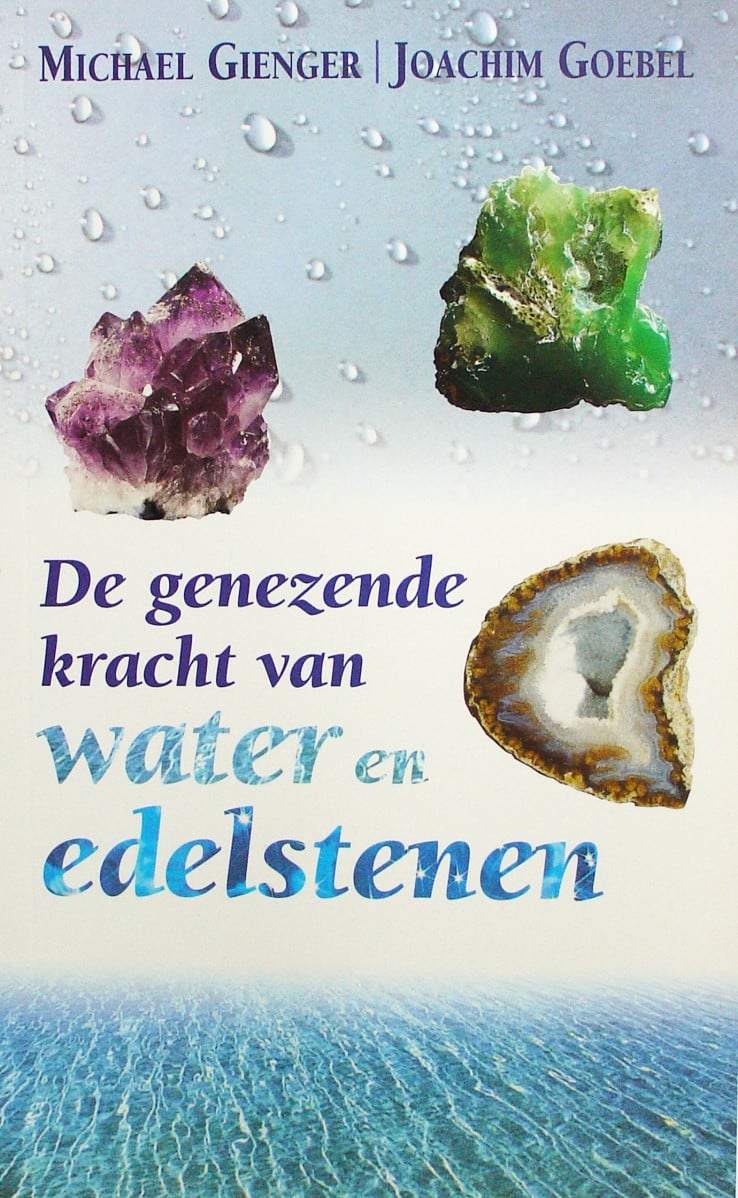 HET boek over de toepassing en bereiding van edelsteenwater, veel praktische info