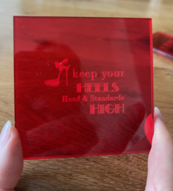 Keep your heels head & standards High - fondant stempel - PartyStamp - Debosser