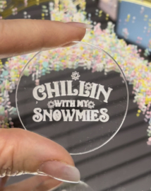 Chillin with my Snowmies - Cakepop Message Stamp